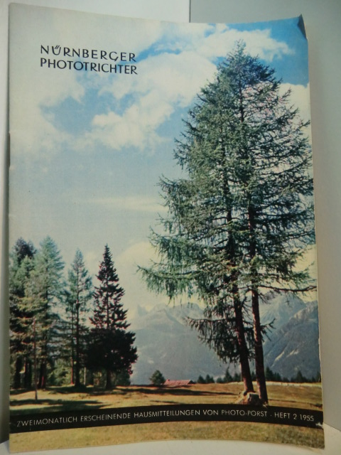 Porst, Hannsheinz:  Nürnberger Phototrichter. Zweimonatlich erscheinende Hausmitteilungen von Photo-Porst. Heft 2, 1955 