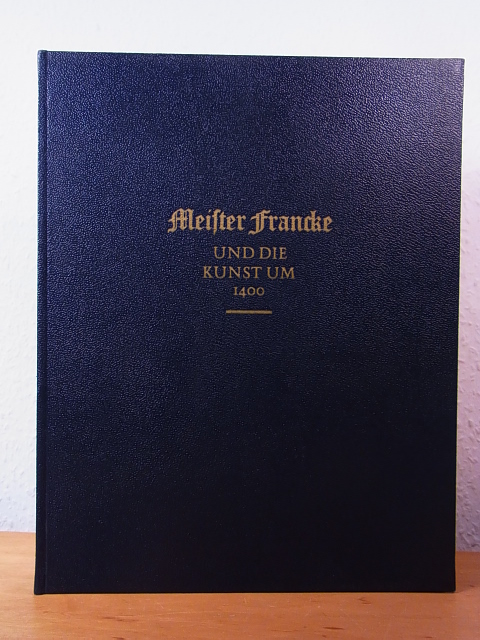 Puttfarken, Thomas (Katalogbearbeitung):  Meister Francke und die Kunst um 1400. Publikation zur Ausstellung in der Hamburger Kunsthalle vom 30. August - 19. Oktober 1969 