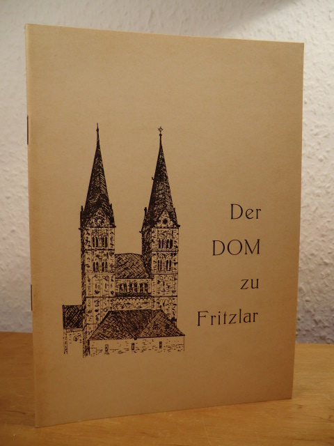 Haselbeck, Gallus:  Der Dom zu Fritzlar 