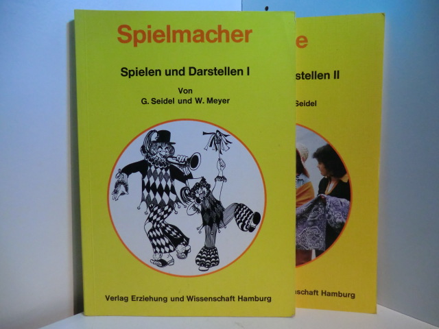 Seidel, G. und W. Meyer:  Spielen und Darstellen Band 1 und Band 2 