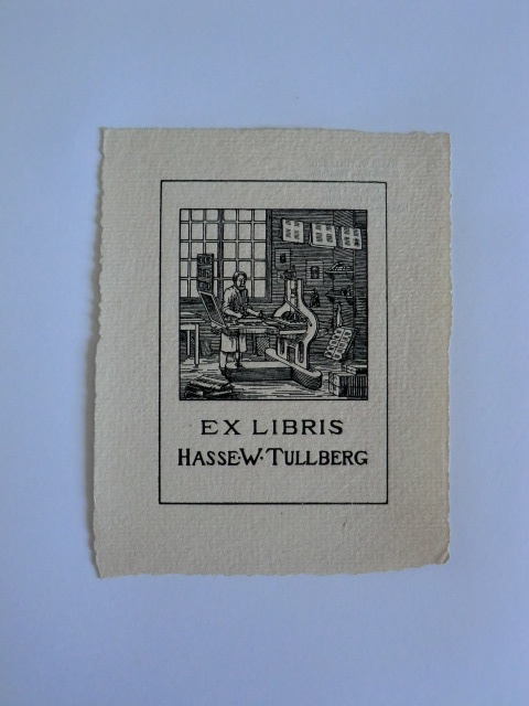 Hasselquist, Alexis (Stockholm):  Exlibris für Hasse W. Tullberg. Motiv: Buchdrucker in Werkstatt an der Druckpresse 