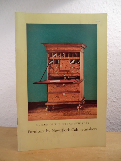 Miller, V. Isabelle:  Furniture by New York Cabinetmakers 1650 to 1860. Exhibition at the Museum of the City New York, November 15, 1956 to March 3, 1957 