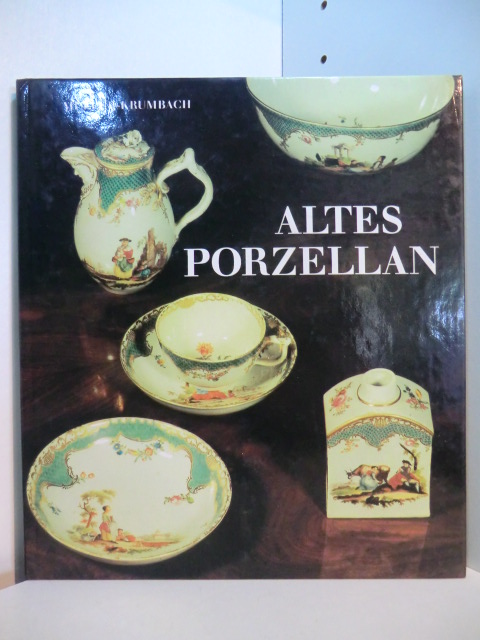 Müller-Krumbach, Renate:  Altes Porzellan 