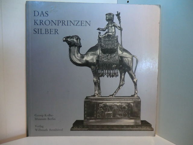 Berger, Ursel:  Das Kronprinzensilber. Die Figuren des Kronprinzensilbers. Katalog zur Ausstellung, Georg-Kolbe-Museum, Berlin, 9. Oktober - 14. November 1982 
