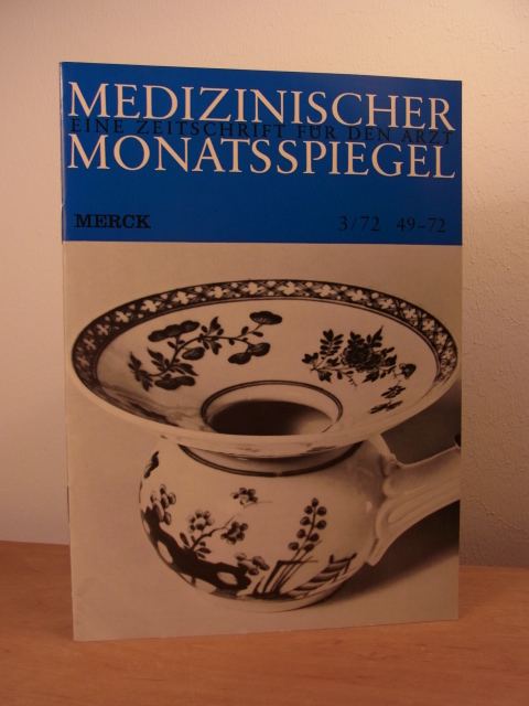 Martin, Dr. G. (Schriftleitung):  Medizinischer Monatsspiegel. Eine Zeitschrift für den Arzt. Heft 3, Mai - Juni 1972 