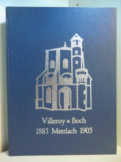 Post, Anton:  Villeroy & Boch. Mettlacher Steinzeug 1885 - 1905 (deutsch - englisch) 