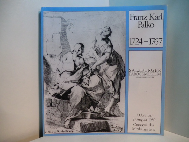 Wagner, Franz (Hrsg.):  Franz Karl Palko 1724 - 1767. Ölskizzen, Zeichnungen und Druckgraphik. Katalog der Ausstellung, Salzburger Barockmuseum, Sammlung Rossacher, 10. Juni bis 27. August 1989, Orangerie des Mirabellgartens 