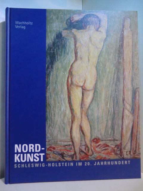 Haupenthal, Uwe (Hrsg.):  Nord-Kunst. Schleswig-Holstein im 20. Jahrhundert. Ausstellung Museum Ludwig-Nissen-Haus, Husum, 15.06. - 02.11.2003 ; Kulturforum Burgkloster zu Lübeck, 07.03. - 02.05.2004 