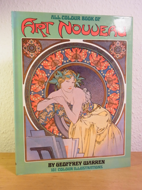 Warren, Geoffrey:  All Colour Book of Art Nouveau 