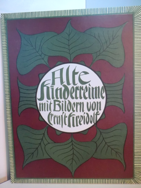Kreidolf, Ernst (Illustrator):  Alte Kinderreime. Reprintausgabe 
