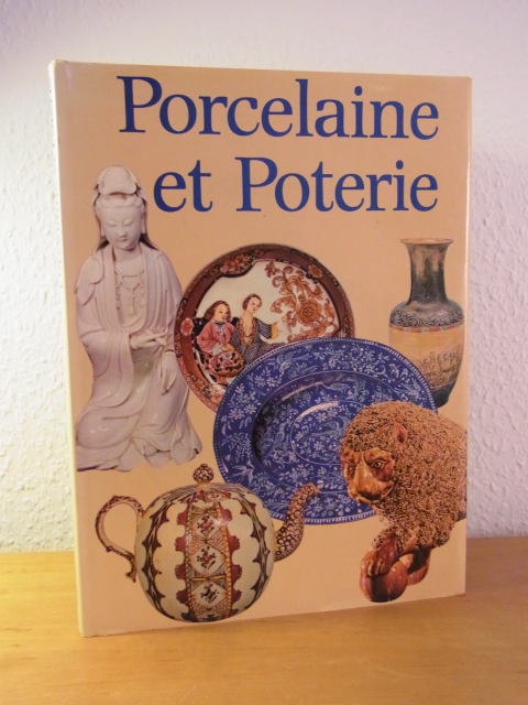 Fisher, Stanley W. und Marielle Ernould-Gandouet:  Porcelaine et Poterie 