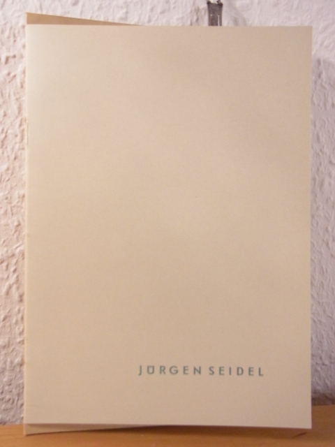 Seidel, Jürgen - mit einem Text von E. Neubert:  Jürgen Seidel. Ausstellung Stadt- und Bergbaumuseum Freiberg / SA, 31. Januar bis 05. März 1960 