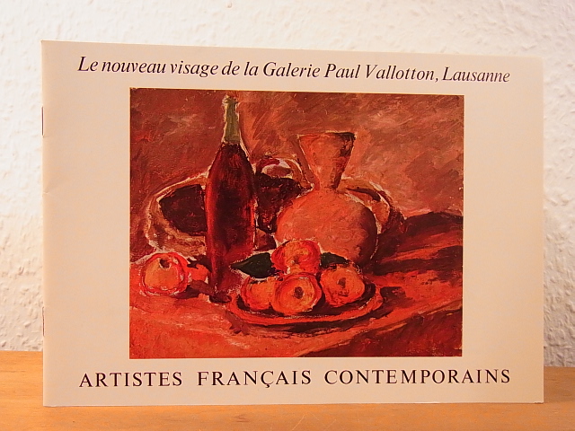 La Galerie Paul Vallotton:  Artistes et peintres français contemporains. Le nouveau visage de la galerie Paul Vallotton, Lausanne. Exposition du 28 octobre au 27 novembre 1982 