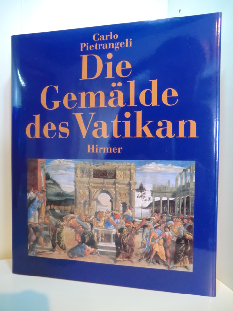 Pietrangeli, Carlo:  Die Gemälde des Vatikan 