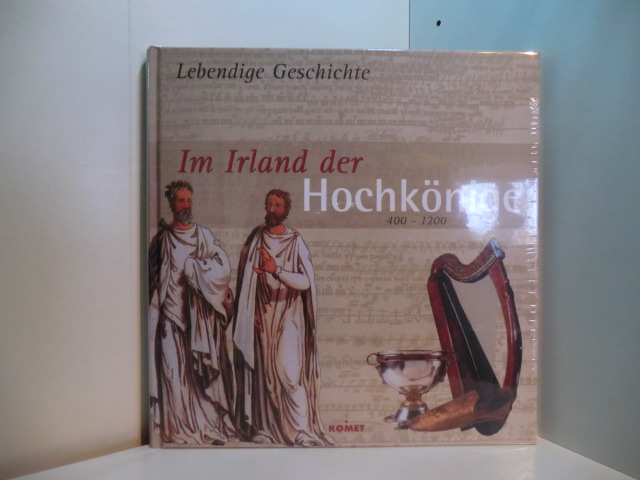 Tölle, Marianne (Hrsg.):  Im Irland der Hochkönige 400 - 1200 (originalverschweißtes Exemplar) 