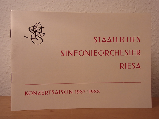 Bösche, Sabine (verantwortlich für den Inhalt):  Staatliches Sinfonieorchester Riesa. Konzertsaison 1987 / 1988, Chefdirigent Peter Fanger 