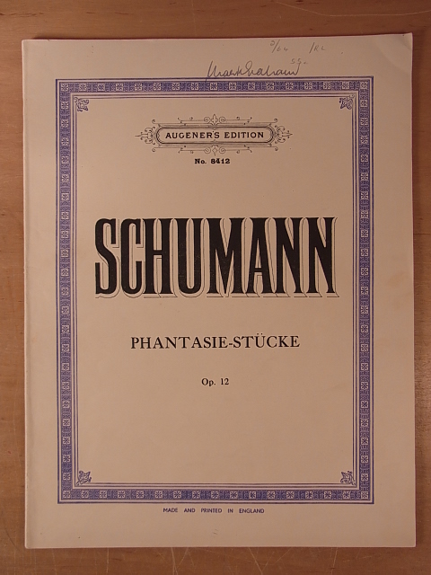 Schumann, Robert:  Schumann. Phantasie-Stücke. Opus 12. Augener`s Edition No. 8412 