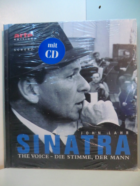 Lahr, John:  Sinatra. The voice - die Stimme, der Mann. Mit CD (originalverschweißtes Exemplar) 