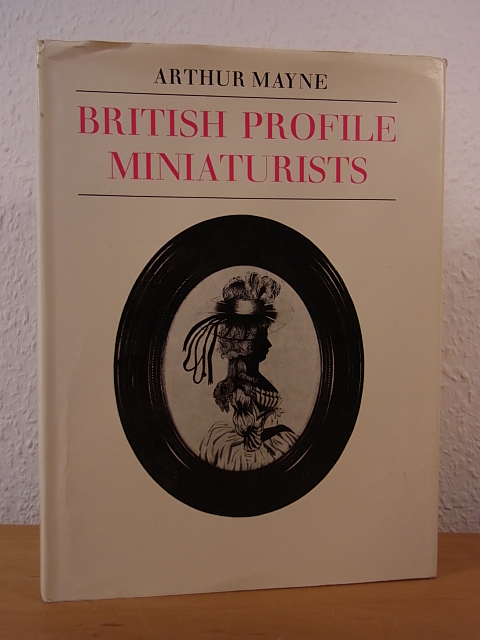 Mayne, Arthur:  British Profile Miniaturists 