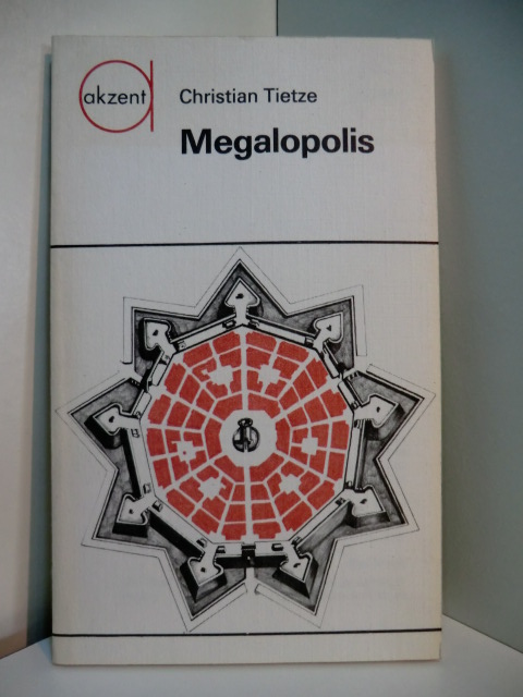 Tietze, Christian:  Megalopolis. Aus der Geschichte der Stadt 