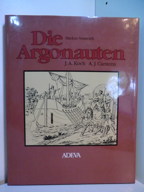 Neuwirth, Markus:  Die Argonauten. Joseph Anton Koch. Asmus Jakob Carstens. Ein Bilderbuch als Dokument einer Künstlerfreundschaft 