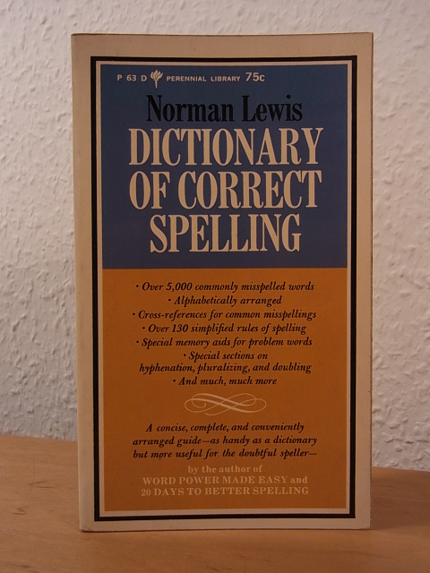 Lewis, Norman:  Dictionary of correct Spelling. A Handy Reference Guide 