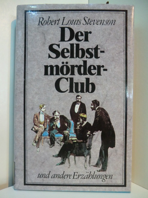 Stevenson, Robert Louis:  Der Selbstmörderclub und andere Erzählungen 