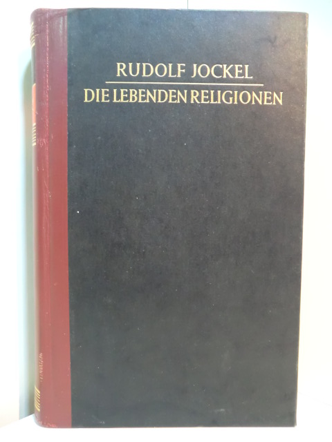 Jockel, Rudolf:  Die lebenden Religionen. Texte und Einführungen. Signiert 