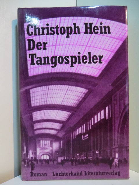 Hein, Christoph:  Der Tangospieler 