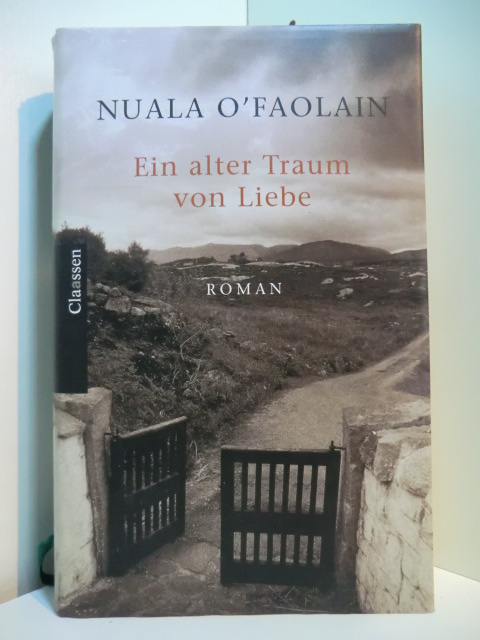 O`Faolain, Nuala:  Ein alter Traum von Liebe 