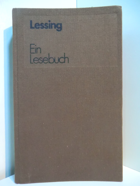 Lessing, Gotthold Ephraim:  Lessing. Ein Lesebuch für unsere Zeit 