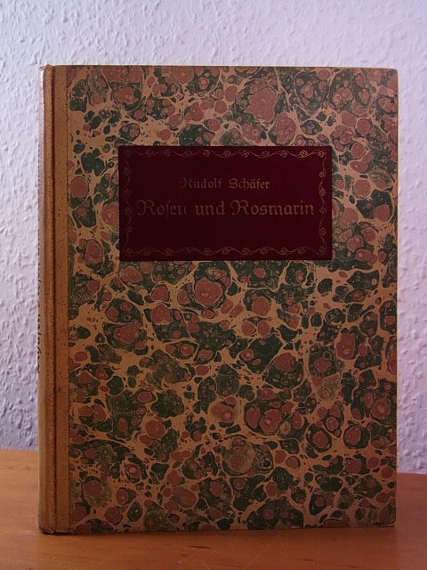 Schäfer, Rudolf:  Rosen und Rosmarin. Auswahl deutscher Volkslieder. Mit Bildern von Rudolf Schäfer 