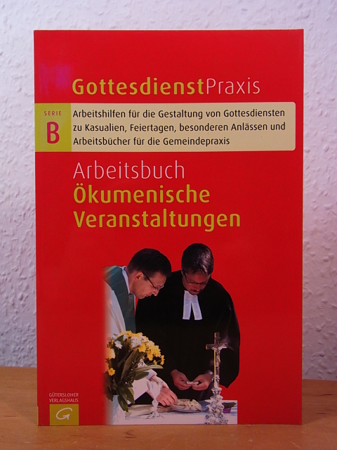 Domay, Erhard und Wolfhart Koeppen (Hrsg.):  Gottesdienstpraxis. Serie B. Ökumenische Veranstaltungen. Gottesdienste, Predigten, Modelle und Projekte 