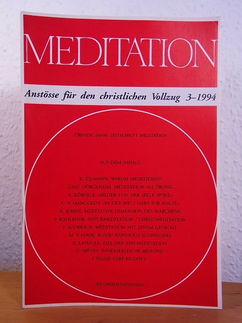 Fritsch, Wolf von (Hrsg.):  Meditation. Anstösse für den christlichen Vollzug. Ausgabe 3 / 1994 