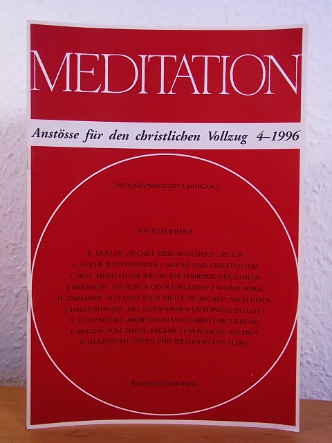 Fritsch, Wolf von (Hrsg.):  Meditation. Anstösse für den christlichen Vollzug. Ausgabe 4 / 1996 