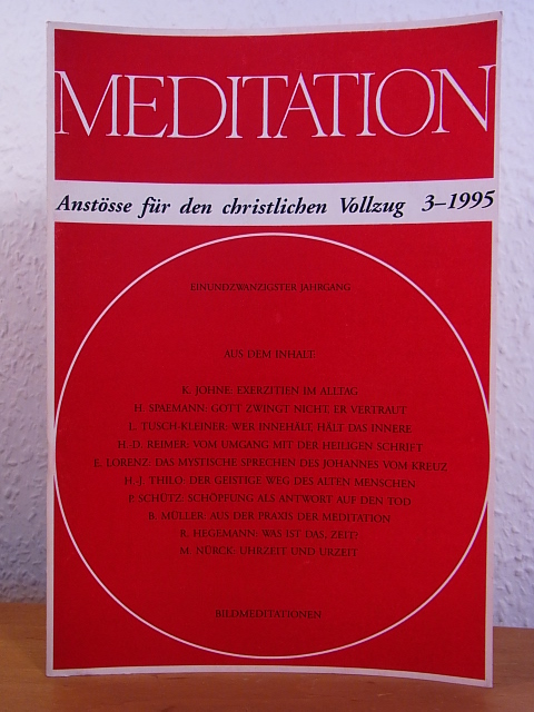 Fritsch, Wolf von (Hrsg.):  Meditation. Anstösse für den christlichen Vollzug. Ausgabe 3 / 1995 