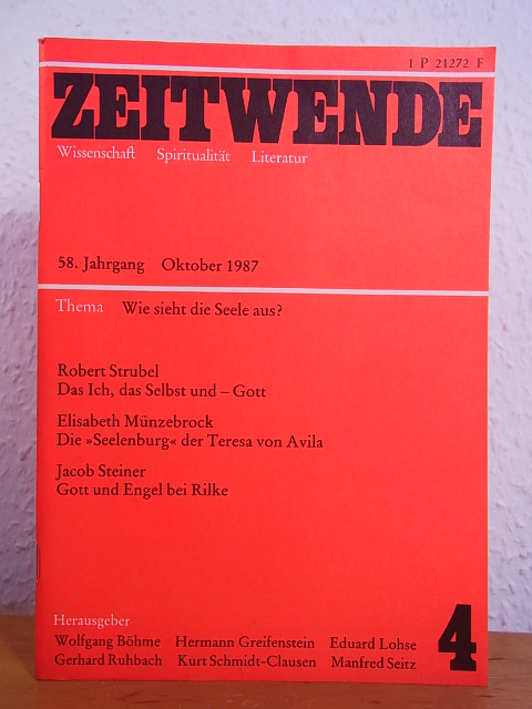 Böhme, Dr. Wolfgang (Schriftleitung):  Zeitwende. Wissenschaft, Spiritualität, Literatur. Die Neue Furche. Heft 4, Oktober 1987. Thema: Wie sieht die Seele aus? 
