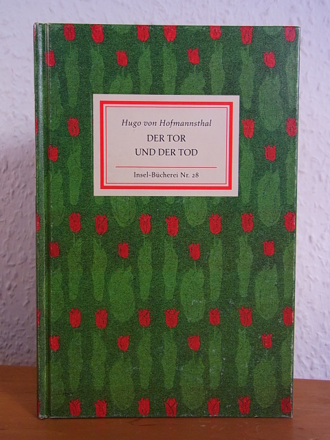 Hofmannsthal, Hugo von:  Der Tor und der Tod. Insel-Bücherei Nr. 28 