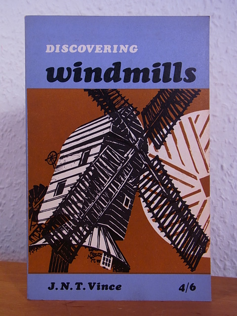 Vince, John N. T.:  Discovering Windmills (English Edition) 