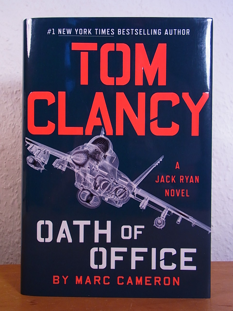 Cameron, Marc and Tom Clancy:  Tom Clancy. Oath of Office. A Jack Ryan Novel [English Edition] 