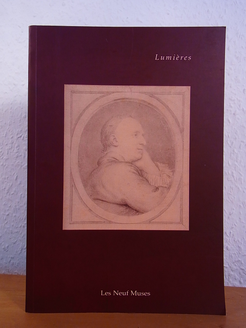 Librairie Les Neuf Muses Paris und Alain Nicolas:  Lumières. Diderot, illustrés modernes, autographes. Catalogue pou l`année 2008. Librairie Les Neuf Muses 