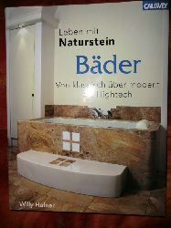 Willy Hafner  Leben mit Naturstein. Bder 