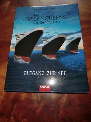 Nils Schwerdtner  Die neuen Queens der Cunard Line 