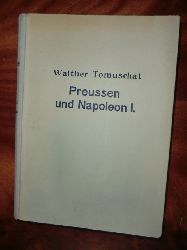 Tomuschat, Walther  Preuen und Napoleon I. Band 1 