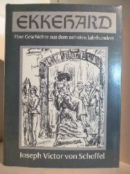 Joseph Victor von Scheffel  Ekkehard. Eine Geschichte aus dem zehnten Jahrhundert 