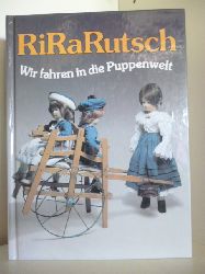 Ruth Scheidegger-Meier und Susanne Stcklin-Meier  RiRaRutsch. Wir fahren in die Puppenwelt 
