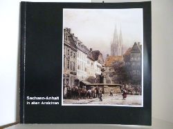 Texte von Ralf Busch, Rolf Hagen, Christoph Rmer  Sachsen-Anhalt in alten Ansichten 