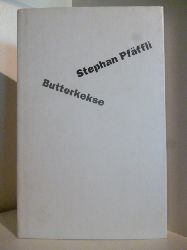 Pfffli, Stephan  Butterkekse (signiert) 