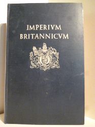 Graf, Otto  Imperium Britannicum. Vom Inselstaat zu Weltreich. 