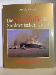 Kludas, Arnold:  Die Seeschiffe des Norddeutschen Lloyd. Band 2: 1920 bis 1970 [signiert von Arnold Kludas] 